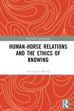 Human-Horse Relations and the Ethics of Knowing af Rosalie Jones McVey