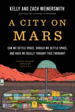A City on Mars af Kelly Weinersmith