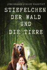 Stiefelchen, der Wald und die Tiere