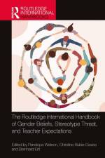 The Routledge International Handbook of Gender Beliefs, Stereotype Threat, and Teacher Expectations af Penelope W St J Watson