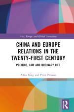 China and Europe Relations in the Twenty-First Century af Aifen Xing