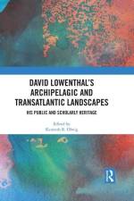 David Lowenthal's Archipelagic and Transatlantic Landscapes af Kenneth R Olwig