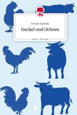 Gockel und Ochsen. Life is a Story - story.one af Florian Kalenda