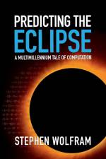 Predicting the Eclipse af Stephen Wolfram