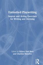 Embodied Playwriting af Hillary Haft Bucs