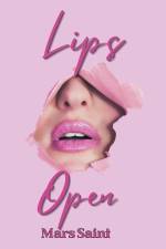 Lips Open af Mars Saint
