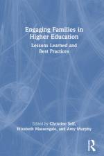 Engaging Families in Higher Education af Christine Self