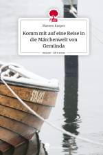 Komm mit auf eine Reise in die Märchenwelt von Gemünda. Life is a Story - story.one af Mareen Kasper