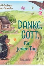 Danke, Gott, für jeden Tag af Karin Gründlinger