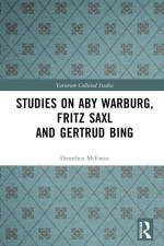 Studies on Aby Warburg, Fritz Saxl and Gertrud Bing af Dorothea McEwan