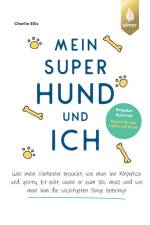 Mein super Hund und ich af Charlie Ellis
