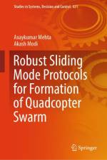 Robust Sliding Mode Protocols for Formation of Quadcopter Swarm af Akash Modi
