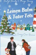 Lemon Balm & Tater Tots af Jaclyn Hardy