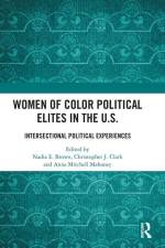 Women of Color Political Elites in the U.S. af Nadia E Brown