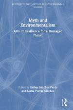 Myth and Environmentalism af Esther Sanchez-Pardo