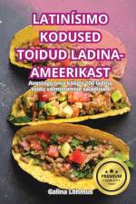 LATINÍSIMO KODUSED TOIDUD LADINA-AMEERIKAST af Galina Lõhmus