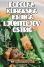 POPOLNA KUHARSKA KNJIGA LJUBITELJEV OSTRIG af Marko Kova¿I¿