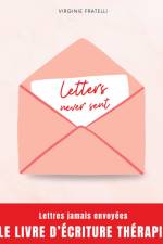 Letters never sent af Virginie Fratelli