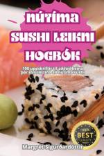 NÚTÍMA SUSHI LEIKNI HOGBÓK af Margrét Sigurðardóttir