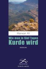 Wie man in fünf Tagen Kurde wird af Marwan Ali