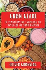 Grøn Glæde af Oliver Grønslag