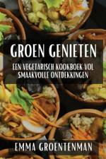 Groen Genieten af Emma Groentenman