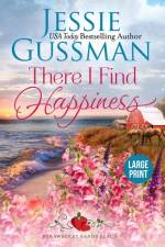 There I Find Happiness (Strawberry Sands Beach Romance Book 10) (Strawberry Sands Beach Sweet Romance) Large Print Edition af Jessie Gussman