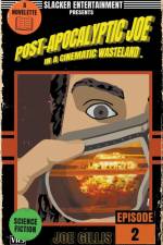 Post-Apocalyptic Joe in a Cinematic Wasteland - Episode 2 af Joe Gillis
