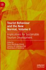 Tourist Behaviour and the New Normal, Volume II af Shem Wambugu Maingi