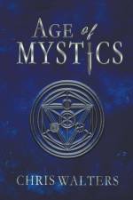 Age of Mystics af Chris Walters