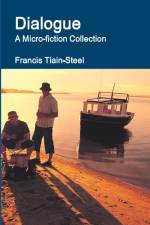 Dialogue af Francis Tiain-Steel