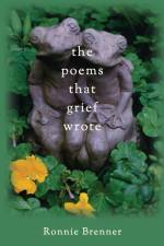 The Poems That Grief Wrote af Ronnie Brenner