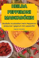 HEILDA PEPPERONI MAÐKABÓKIN af Valgerður Kristinsdóttir