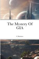 The Mystery Of GIA af C. Martinez