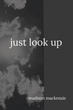 Just Look Up af Madison Mackenzie