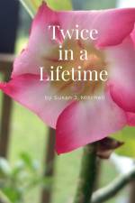 Twice in a Lifetime af Susan J. Mitchell