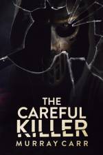 The Careful Killer af Murray Carr