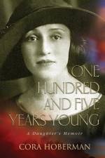 One Hundred and Five Years Young af Cora Hoberman