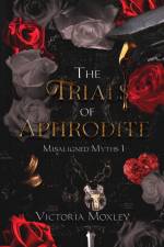 The Trials of Aphrodite af Victoria Moxley