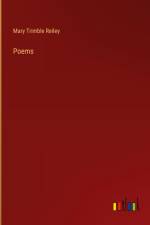 Poems af Mary Trimble Reiley