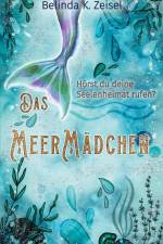 Das Meermädchen af Belinda K. Zeisel