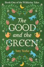The Good and the Green af Amy Yorke