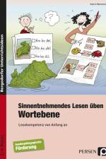 Sinnentnehmendes Lesen üben: Wortebene af Katrin Wemmer