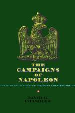The Campaigns of Napoleon af David G. Chandler
