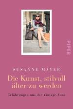 Die Kunst, stilvoll älter zu werden af Susanne Mayer