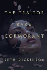 The Traitor Baru Cormorant af Seth Dickinson