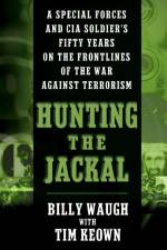 Hunting the Jackal af Billy Waugh