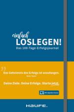 Einfach loslegen! Das 100-Tage-Erfolgsjournal - inkl. Augmented-Reality-App af Steffen Kurth