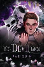 The Devil Takes af Fae Quin