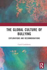 The Global Culture of Bullying af Carol L Castleberry